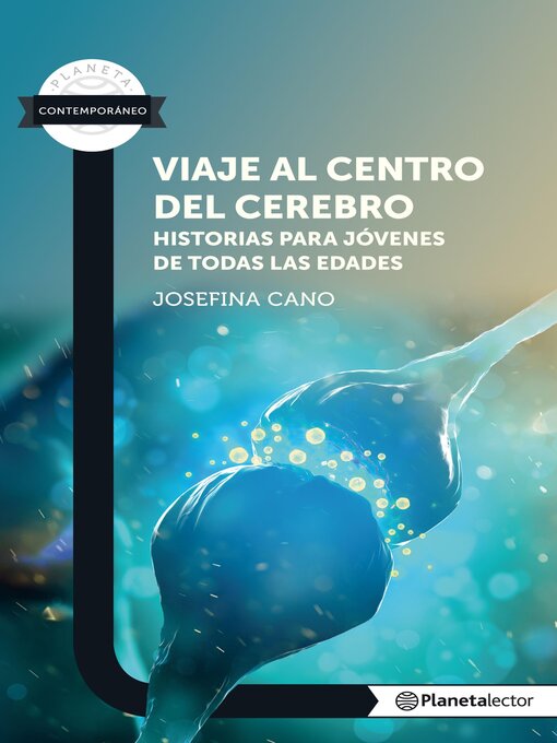 Detalles del título Viaje al centro del cerebro. Historias para jóvenes de todas las edades de Josefina Cano - Disponible